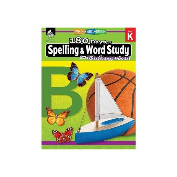 Shell Education Shell Education SEP28628 180 Days of Spelling & Word Study; Grade K SEP28628